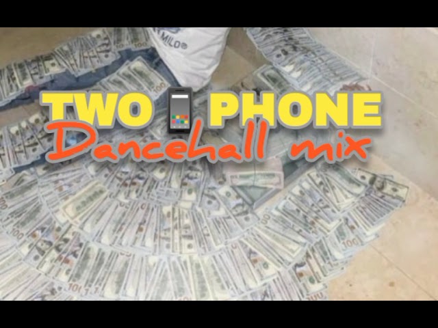 TWO Phones📱dancehall mix 2023 dancehall-mix  trapmusic #mixtv  🤳 class=