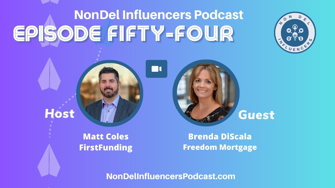 Episode 54: The Relationship Strategy That Builds a Successful Mortgage Career