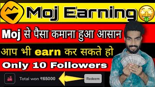 Moj Se Paise Kaise Kamaye 2022 How We Earn Money From Moj App Followers No Needed Moj App