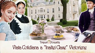 O zi din viata unei familii nobile de odinioara * Viața Cotidiană a ”Inaltei Clase” Victoriene