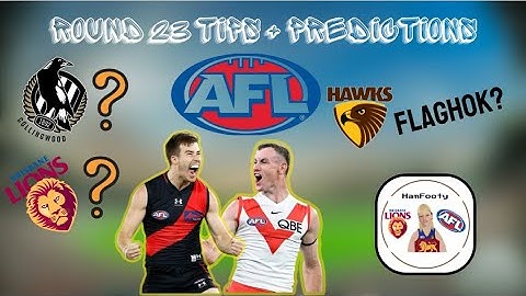 ROUND 23 TIPS + PREDICTIONS AFL 2024