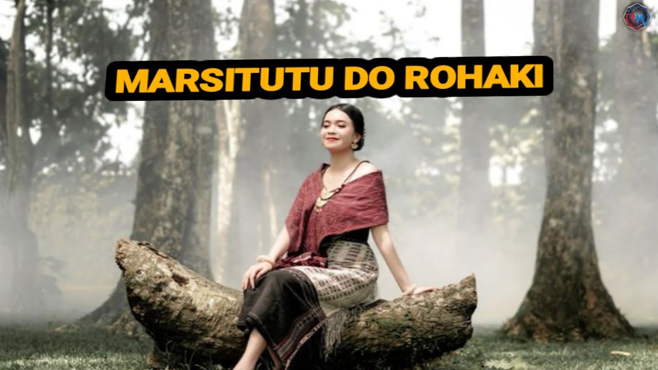 Lagu Batak Marsitutu Do Rohakki - Lagu Batak Viral - Lirik Lagu Batak 