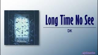 DK (iKON) - Long Time No See (오랜만이야) [Rom|Eng Lyric]