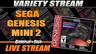 Sega Genesis Mini 2 (variety stream) | Gameplay and Talk Live Stream #498