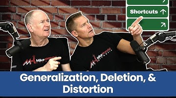 Neurolinguistic Programming - Generalization, Deletion and Distortion (The Brain