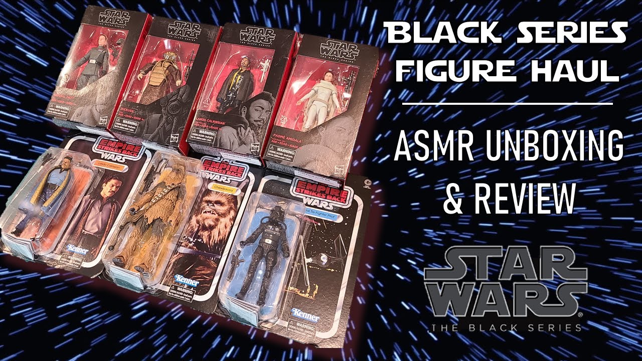STAR WARS ASMR | Black Series Figure Haul! | Unboxing and Review