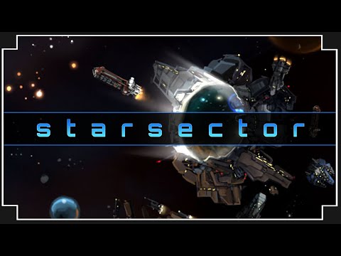 Starsector - (Open World Space Sandbox) [part 1]  --  Update 0.95.1a