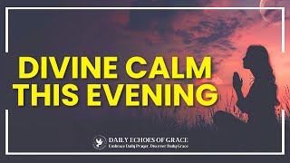 Evening's Gentle Repose | An Evening Prayer For A Peaceful Sleep