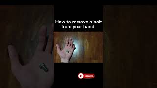 How to remove a bolt from your hand #howto #remove #mechanic #tricks #diy #advice #meditation