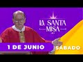 MISA DE HOY, Sábado 1 De Junio De 2024, Padre Hernán Pinilla - [Misa Diaria] Cosmovision