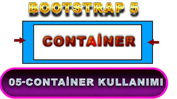 05- Bootstrap Dersleri - Container Sınıfı Kullanımı