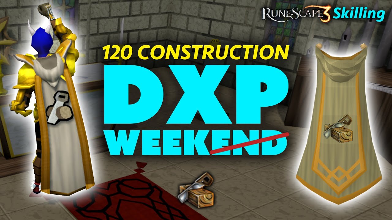 Buying 120 Construction Runescape Double xp Weekend YouTube