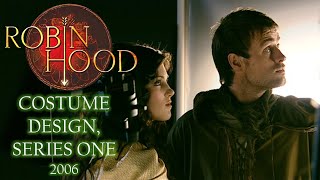 Dressing the Hood | Behind the Scenes, Robin Hood Series One, 2006 (BBC)