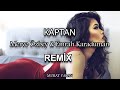 Merve Özbey & Emrah Karaduman - Kaptan ( Murat Yaran Remix )