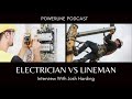 060 | Josh Harding | Electrician vs Linemen Q&amp;A