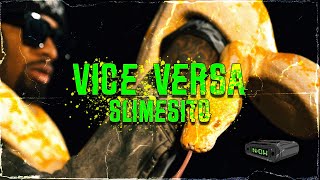 Slimesito - Vice Versa/LLK (Official Video) Dir. @now_productions_