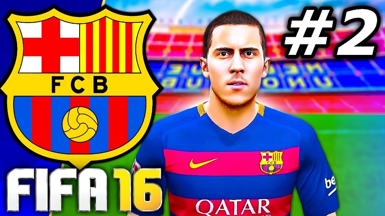 FIFA 16 Barcelona Career #2 - EDEN HAZARD...