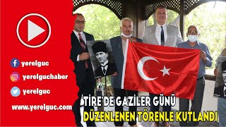 Tirede Gaziler Günü Düzenlenen Törenle Kutlandı