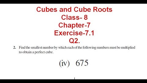 NCERT Solution CLASS-8(VIII) Math CHAPTER- 7 Cubes and Cube Roots EXERCISE-7.1 Q2 (iv) 675 @bhullar