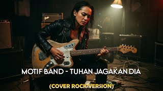 Motif Band – Tuhan Jagakan Dia 🎸 Rock Version | AI Cover by LuluMusik