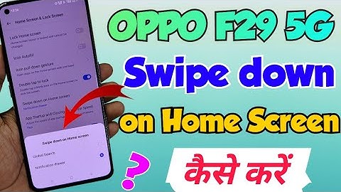 OPPO F29 5G me Swipe down to Home Screen setting kaise kare | oppo f29 5g swipe down to home screen