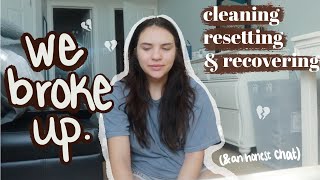 resetting &amp; recovering after my breakup (raw &amp; honest)