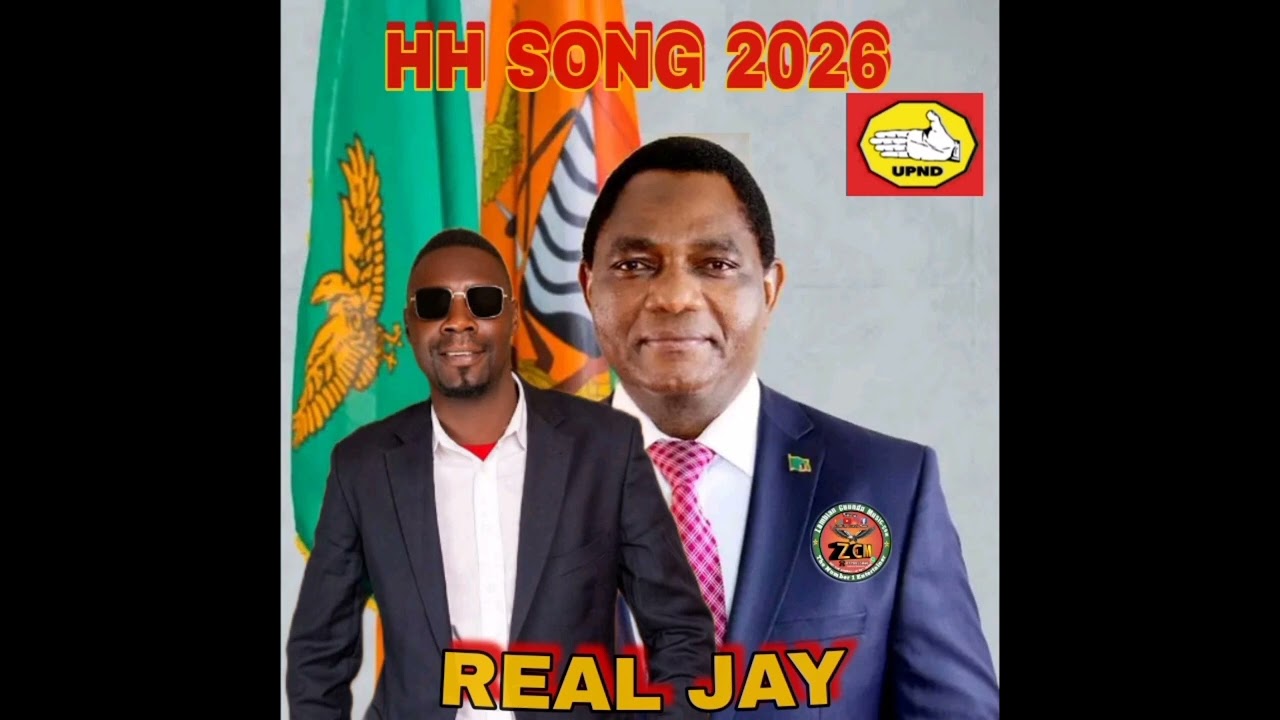 Real Jay - HH Hakainde Hichilema 2026 ZambianCuunduMusic.com 0779995846
