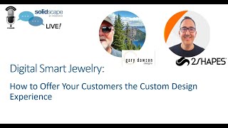 WEBINAR:  Digital Smart Jewelry:  How to Offer Your Customers the Custom Design Experience