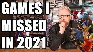 GAMES I MISSED IN 2021 - Happy Console Gamer