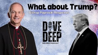 Biden Mocks Our Catholic faith, but What About Trump?  Bishop Paprocki explains his viral video