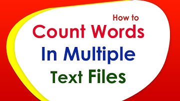 How to Count Words in Multiple Text Files (txt/log/ini)
