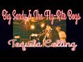 Big Sandy &amp; The Fly-Rite Boys - Tequila Calling at Thee Parkside