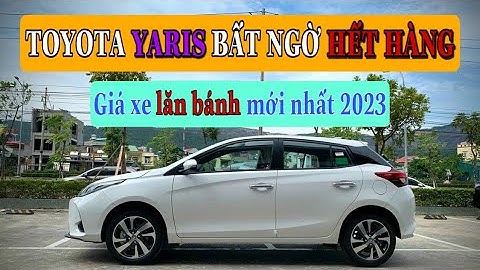 Xe ô tô yaris 2023 giá bao nhiêu năm 2024