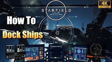 Starfield - How To Dock Your Ship - Nova Galactic Staryard