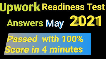 Upwork readiness test answers 2021 || pass Upwork readiness test with 100% score || May 2021