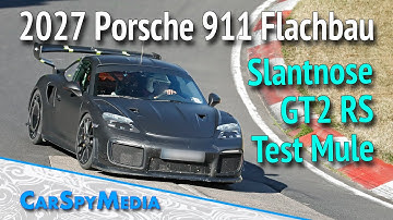 2027 Porsche 911 Flachbau Slantnose 991 GT2 RS Prototype Test Mule Caught Testing At The Nürburgring