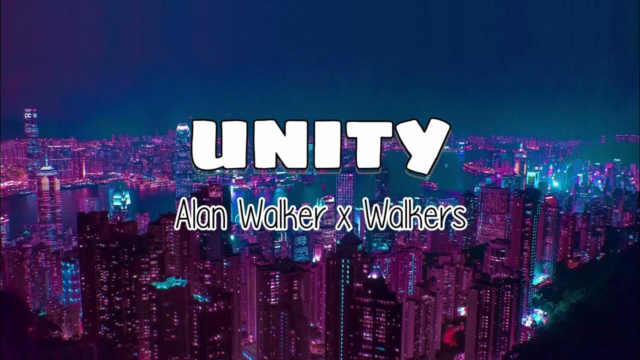 Alan Walker x Walkers Unity Lyric Video YouTube