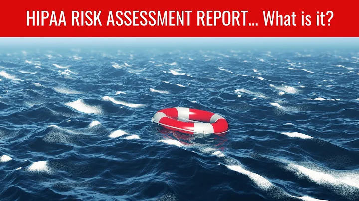 HIPAA RISK ASSESSMENT REPORT What is it?