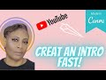 HOW TO CREATE YOUTUBE INTRO IN CANVA | Fast and Easy!