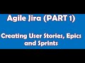 Agile Jira (Part 1) - User Stories and Sprints