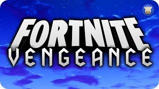 Fortnite Vengeance Mode | Fortnite Battle Royale