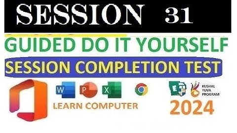 SESSION 31 | GUIDED DO-IT-YOURSELF SESSION 31 | BS-CIT SESSION 16 | Computer Knowledge