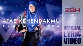 Video thumbnail of "Azura Pedora | Atas Kehendak Mu (Official Lyric Video)"