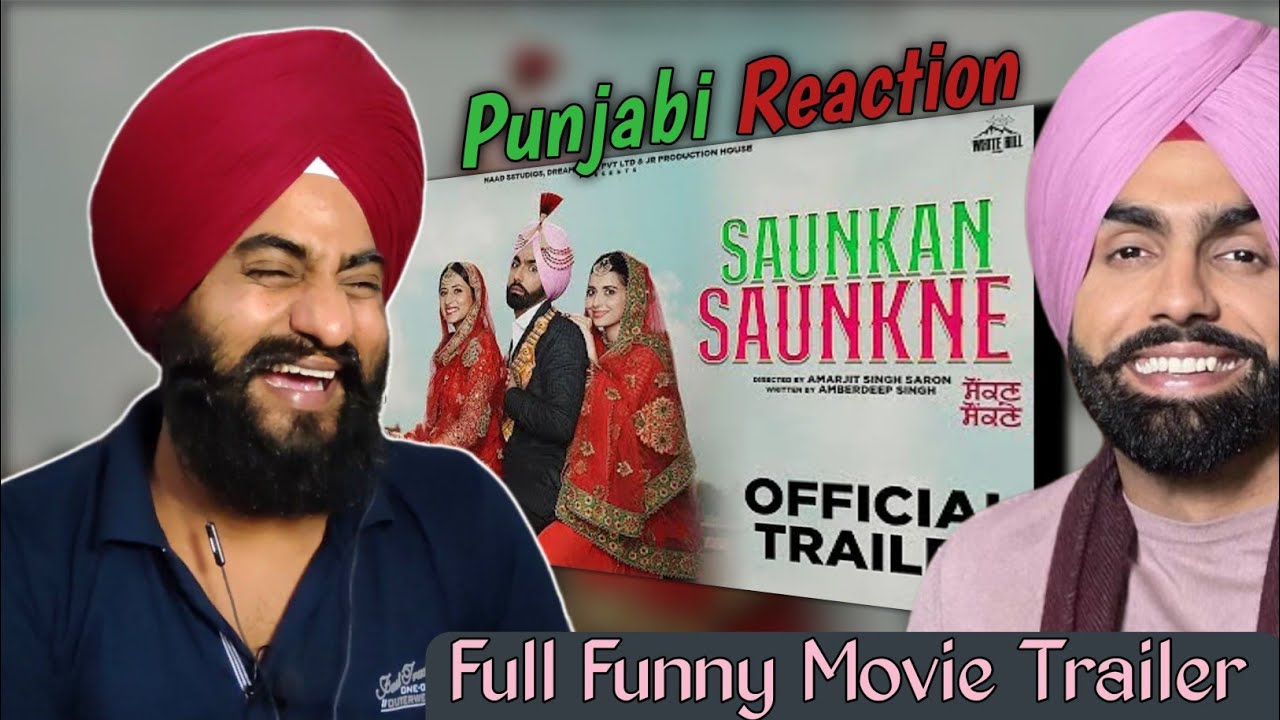 Reaction Saunkan Saunkne (trailer) Ammy Virk, Sargun Mehta, Nimrat Khaira