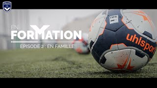 En Formation (Episode 2) : En famille