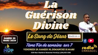 Samedi 30 Mars 24 | La Guérison Par Le Sang De Jésus | (Radio Emmanuel) Past P.b. Roche