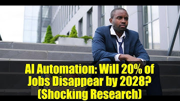 AI Automation: Will 20% of Jobs Disappear by 2028? (Shocking Research)