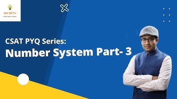 Number System PYQ Part-3 (CSAT) by Amit Garg Sir || UPSC 2022
