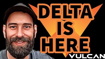 THE VULCAN BLOCKCHAIN: DELTA IS HERE