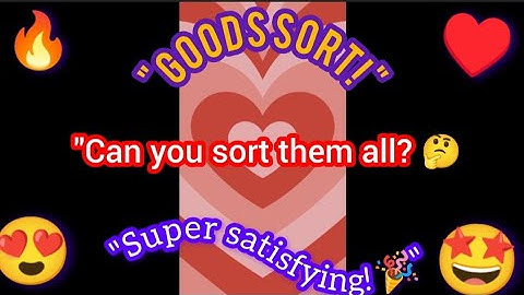 Goods Sort - Fun & Satisfying Sorting Game! | Relax & Play 